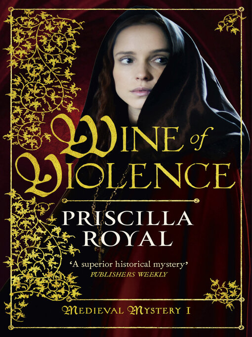 Title details for Wine of Violence by Priscilla Royal - Available